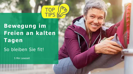 Bewegung im Freien an kalten Tagen - Sie bleiben Sie fit! - Top Tips