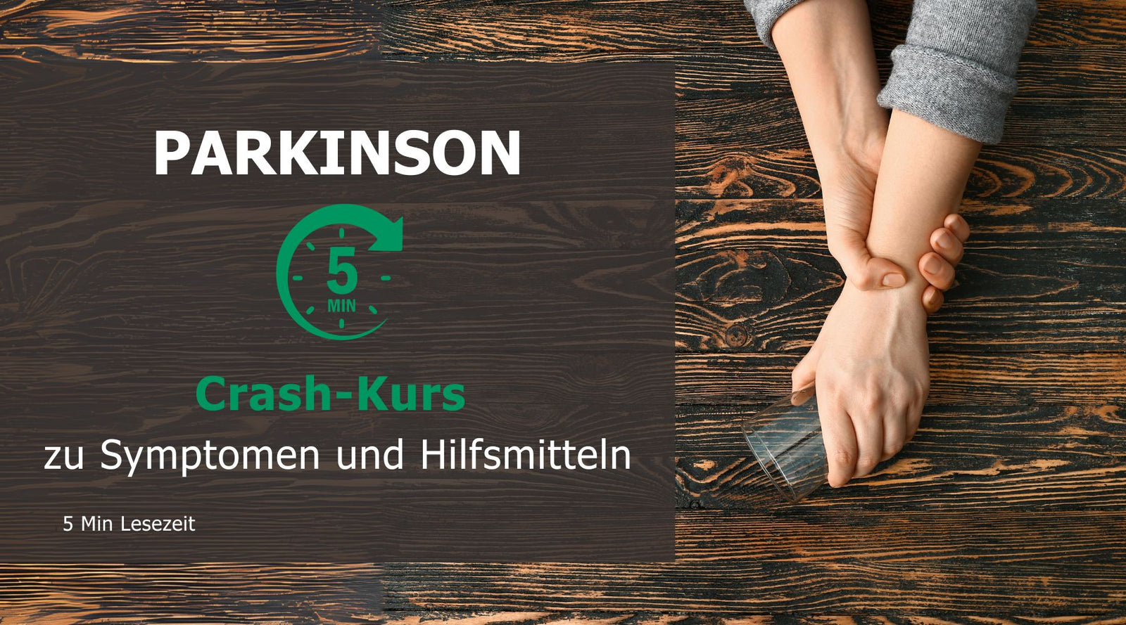 Parkinson – Symptome und Hilfsmittel - 5 min Crash-Kurs